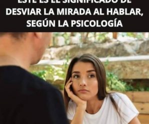 El Significado de Desviar la Mirada al Hablar: Una Perspectiva Psicológica