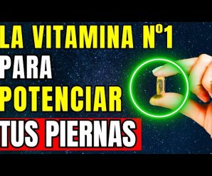 7 Vitaminas Esenciales para PIERNAS FUERTES