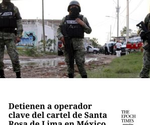 Detienen a operador clave del cartel de Santa Rosa de Lima en México