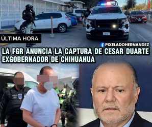 #ÚltimaHora Detiene a César Duarte, exgobernador de Chihuahua.