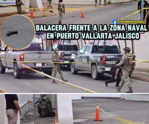 #ÚLTIMAHORA 🔴 Riñ4 entre marinos desat4 balacer4 afuera de la Décima Segunda Zona Naval de #PuertoVallarta ⚓⚓