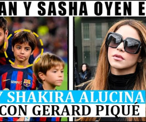 SASHA y MILAN PILLAN a Piqué lNSULTANDO a Shakira y OCURRE ESTO