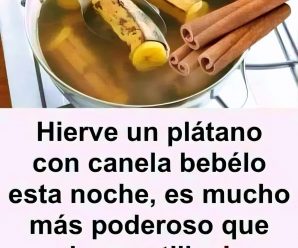 “20 beneficios de tomar plátano hervido con canela cada noche”