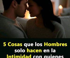 Si un hombre te hace esto contigo, realmente te ama.